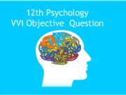 12th Psychology VVI Objective Question