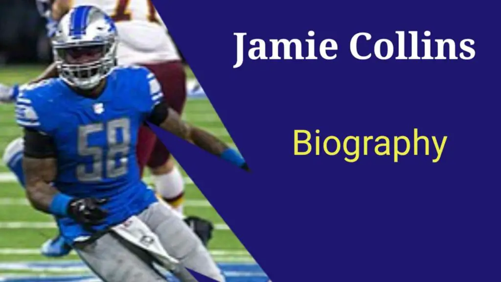 Jamie Collins Biography in hindi