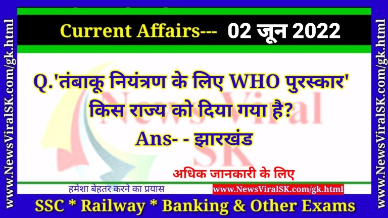 Daily Current Affairs 02 June 2022