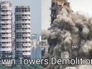Noida Supertech Twin Towers Demolition