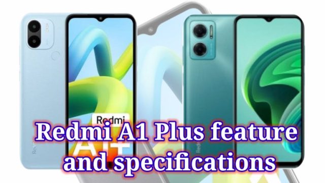 Redmi A1 Plus feature and specifications