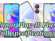 Honor Play 40 Plus full specifications