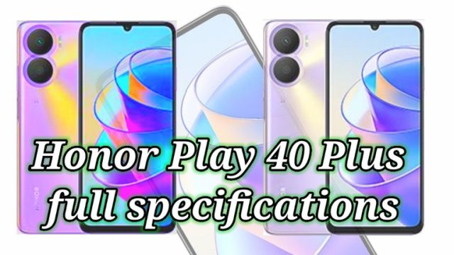Honor Play 40 Plus full specifications
