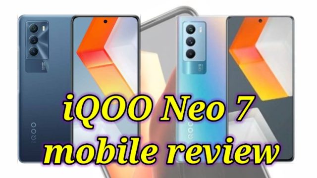 iQOO Neo 7 mobile review