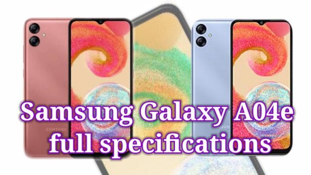 Samsung Galaxy A04e full specifications