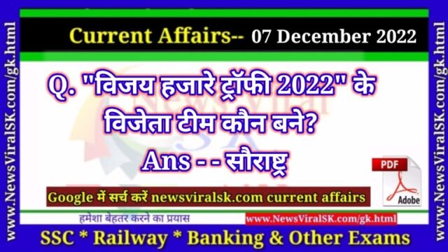 Daily Current Affairs pdf Download 07 December 2022