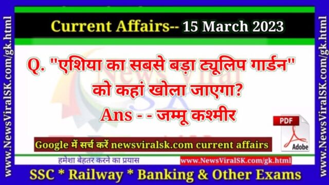Daily Current Affairs pdf Download 15 March 2023