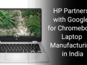 HP Partners with Google for Chromebook Laptop Manufacturing in India