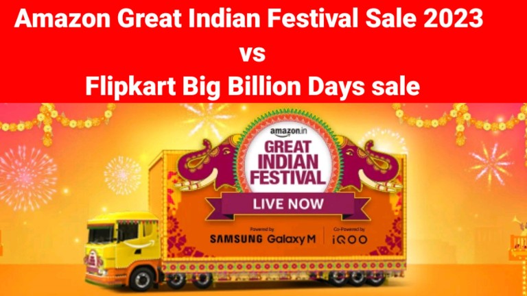 Amazon Great Indian Festival Sale 2023 vs Flipkart Big Billion Days sale