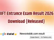 NIFT Entrance Exam Result 2026 Download (Released)