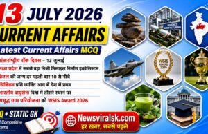 Current Affairs Today | 13 July 2026 Current Affairs | Latest Current Affairs MCQ & Static GK