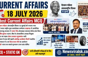Current Affairs Today | 18 July 2026 Current Affairs | Latest Current Affairs