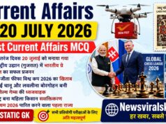 Current Affairs Today | 20 July 2026 Current Affairs | Latest Current Affairs MCQ & Static GK