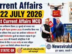 Current Affairs Today | 22 July 2026 Current Affairs | Latest Current Affairs MCQ & Static GK