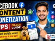 Facebook Content Monetization Tips: सफल Creator बनने की पहली सीढ़ी