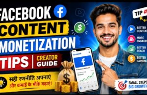 Facebook Content Monetization Tips: सफल Creator बनने की पहली सीढ़ी