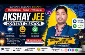 Akshay Jee story : Educational, Funny & Technical Content Creator