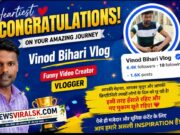 Congratulations to Vinod Bihari Vlog – A Rising Funny Video Creator & Vlogger