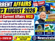 Current Affairs Today | 23 August 2026 Current Affairs | Latest Current Affairs MCQ & Static GK
