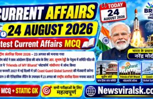 Current Affairs Today | 24 August 2026 Current Affairs | Latest Current Affairs MCQ & Static GK