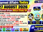 Current Affairs Today | 27 August 2026 Current Affairs | Latest Current Affairs MCQ & Static GK