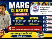 MARG Classes Sheikhpura – Classes 7th to 12th Arts